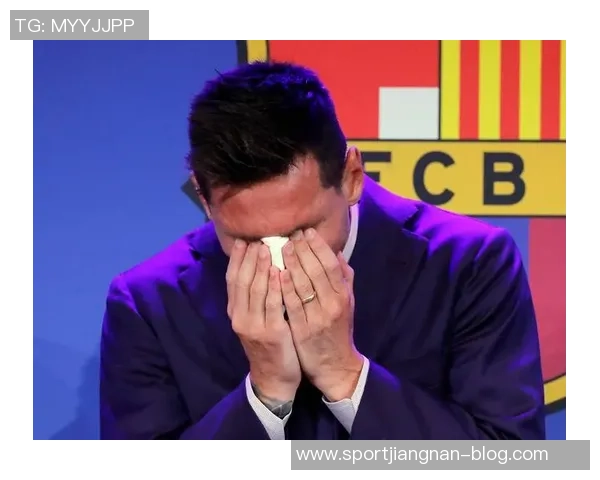 梅西感慨怀念巴萨期待新球场完工后重返故地